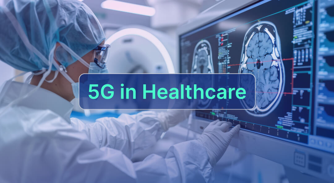 How 5G is Enabling Next-Generation Healthcare Technology